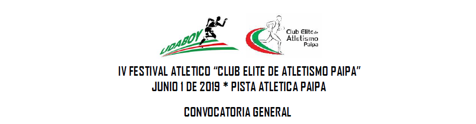 IV FESTIVAL ATLETICO “CLUB ELITE DE ATLETISMO PAIPA”